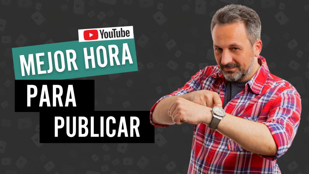 mejor hora para publicar en youtube